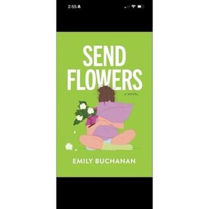 Send Flowers, Hardcover‎ by Buchanan, Emily, Brand New, Free shipping in the US